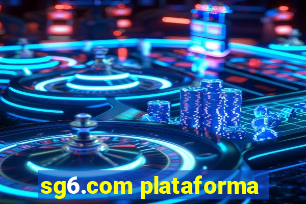 sg6.com plataforma